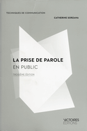 Prise de parole en public (La) [nouvelle édition]